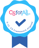 CS For ALl - K-12 CS Framework Aligned